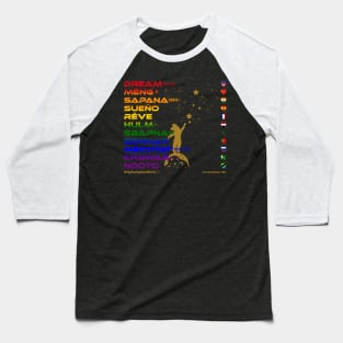 DREAM: Say ¿Qué? Top Ten Spoken (World) (Rainbow) Baseball T-Shirt